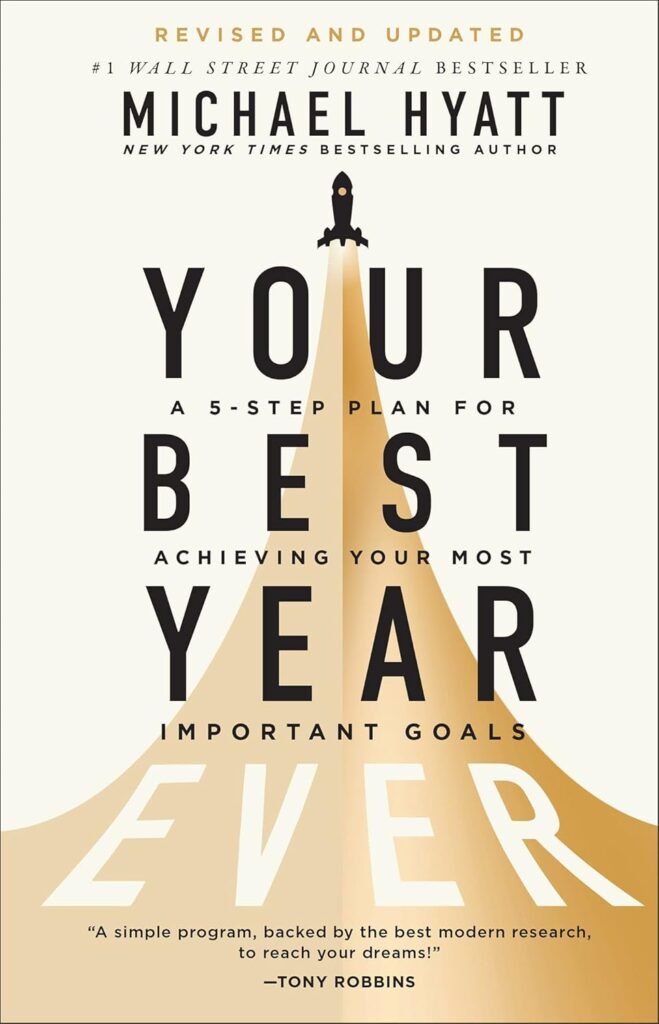 Your Best Year Ever by Michael Hyatt Book